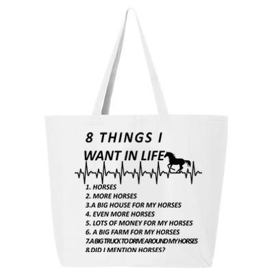 8 Things I Want In Life Horses Funny 25L Jumbo Tote