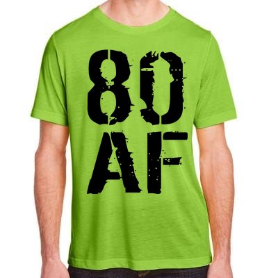 80 AF 80th Birthday Adult ChromaSoft Performance T-Shirt