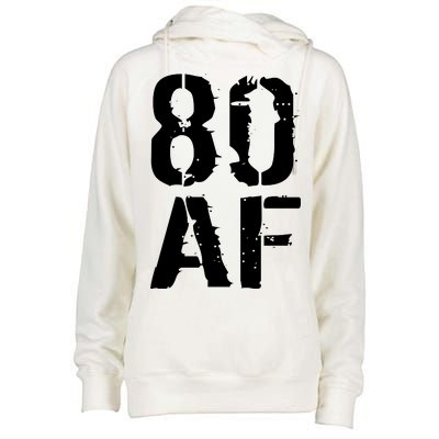 80 AF 80th Birthday Womens Funnel Neck Pullover Hood