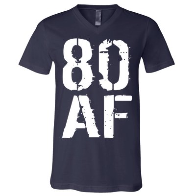 80 AF 80th Birthday V-Neck T-Shirt