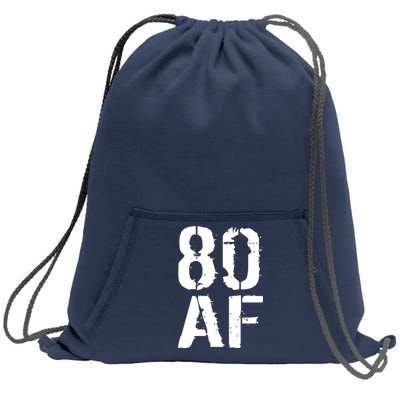 80 AF 80th Birthday Sweatshirt Cinch Pack Bag