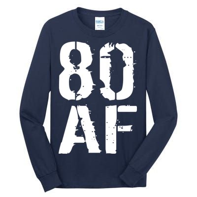 80 AF 80th Birthday Tall Long Sleeve T-Shirt