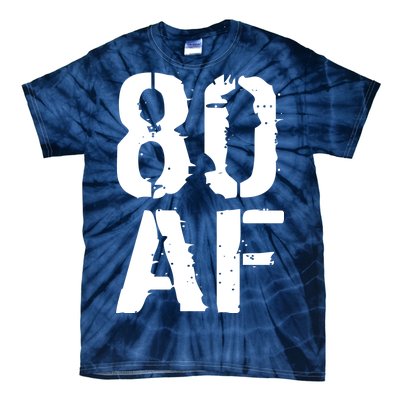 80 AF 80th Birthday Tie-Dye T-Shirt