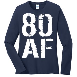 80 AF 80th Birthday Ladies Long Sleeve Shirt