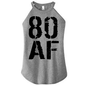 80 AF 80th Birthday Women's Perfect Tri Rocker Tank