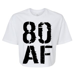 80 AF 80th Birthday Bella+Canvas Jersey Crop Tee