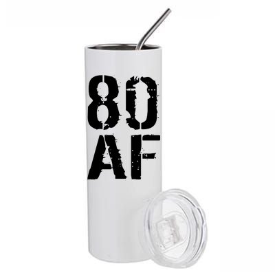 80 AF 80th Birthday Stainless Steel Tumbler