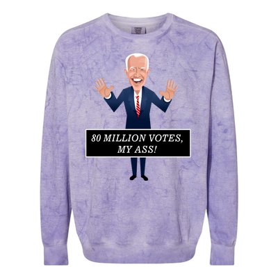 80 Million Votes My Ass Colorblast Crewneck Sweatshirt