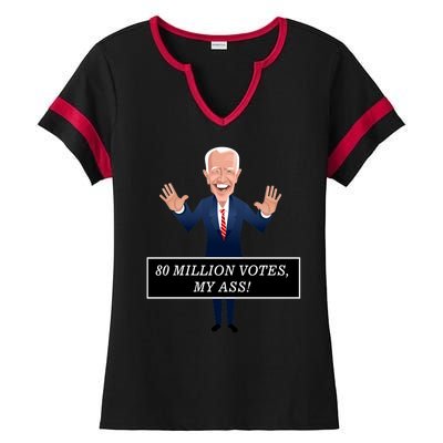 80 Million Votes My Ass Ladies Halftime Notch Neck Tee