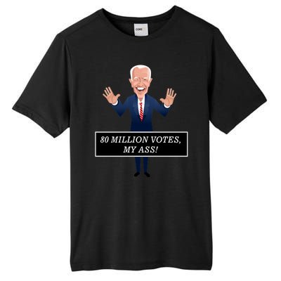 80 Million Votes My Ass Tall Fusion ChromaSoft Performance T-Shirt