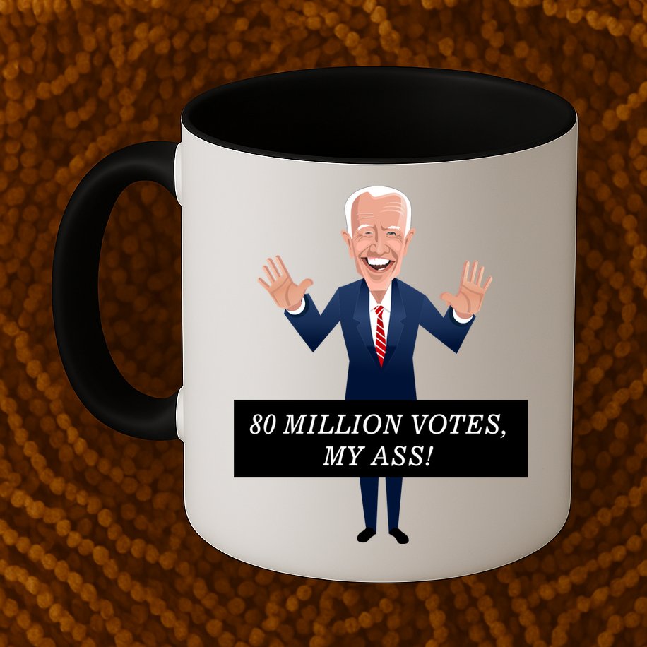 80 Million Votes My Ass Mug