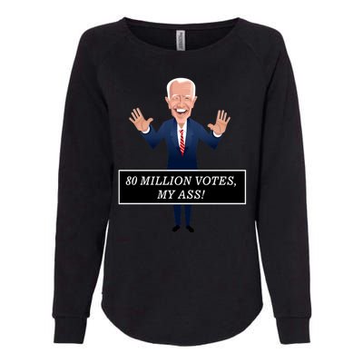 80 Million Votes My Ass Womens California Wash Sweatshirt