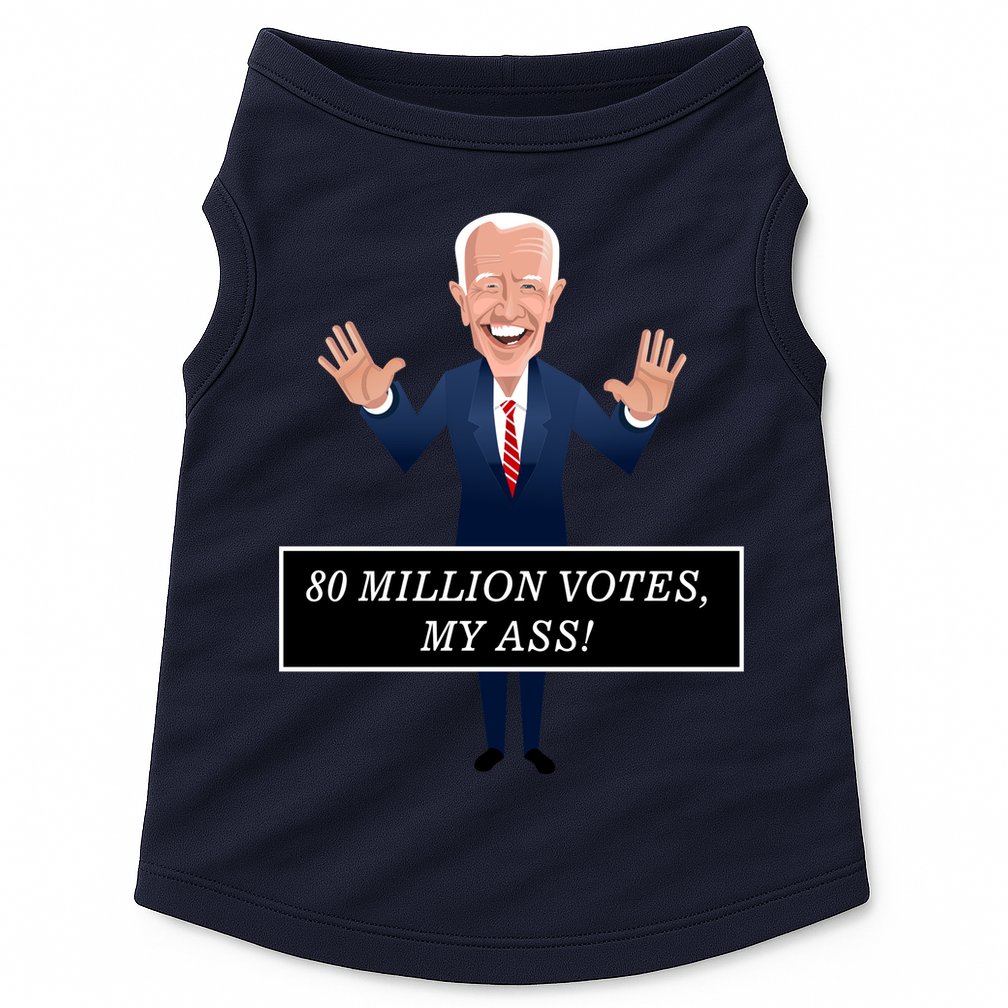 80 Million Votes My Ass Doggie Tank