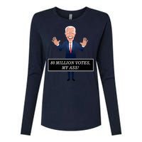 80 Million Votes My Ass Womens Cotton Relaxed Long Sleeve T-Shirt