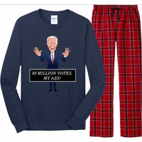 80 Million Votes My Ass Long Sleeve Pajama Set