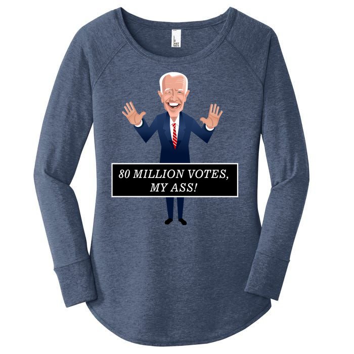 80 Million Votes My Ass Women's Perfect Tri Tunic Long Sleeve Shirt