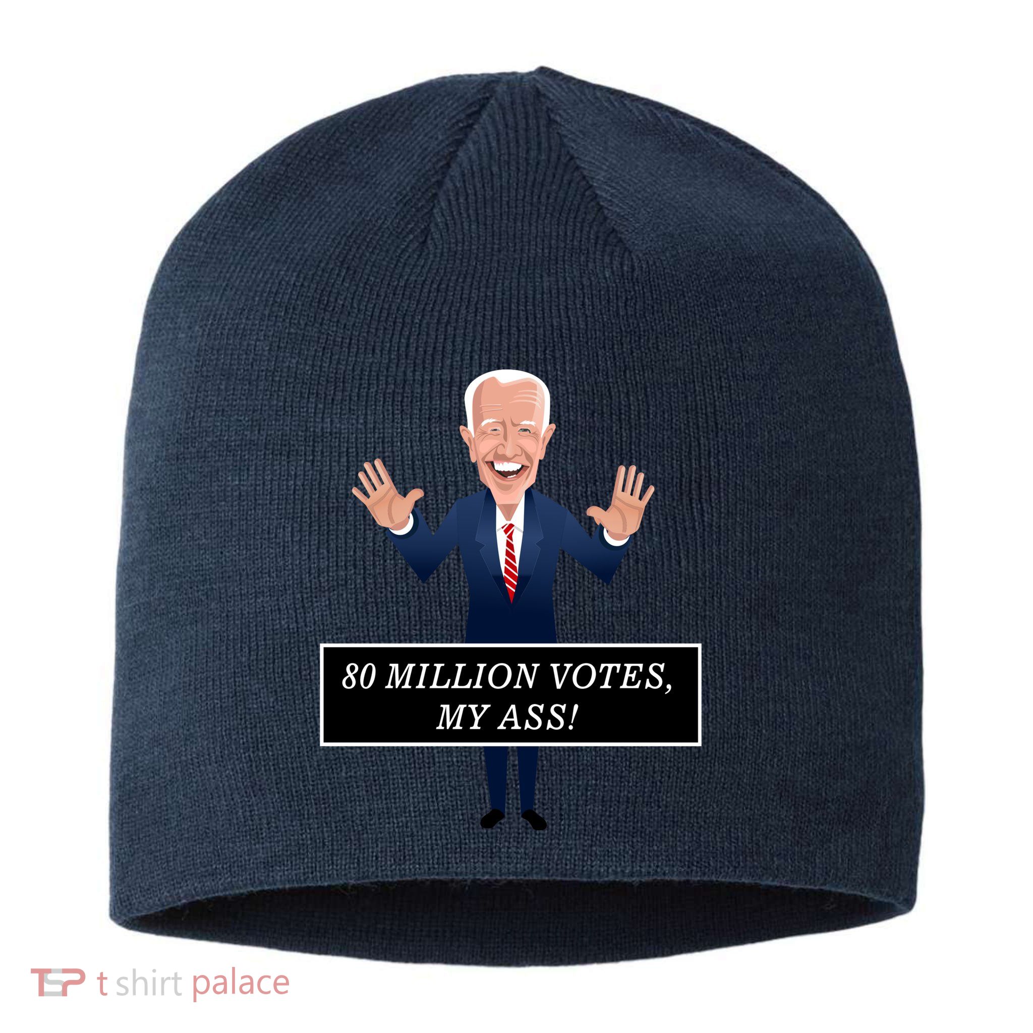 80 Million Votes My Ass Sustainable Beanie