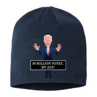 80 Million Votes My Ass Sustainable Beanie