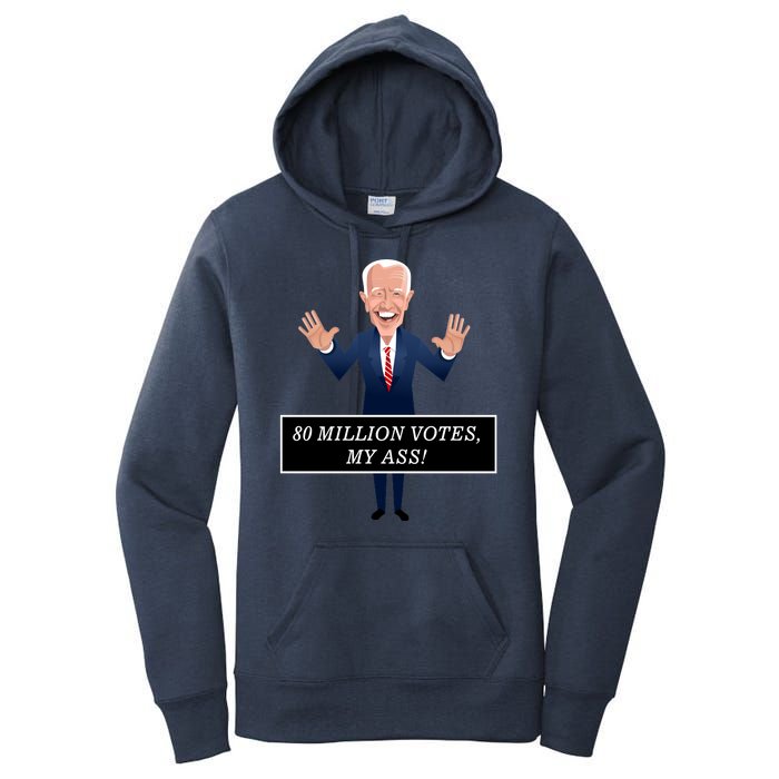 80 Million Votes My Ass Women's Pullover Hoodie