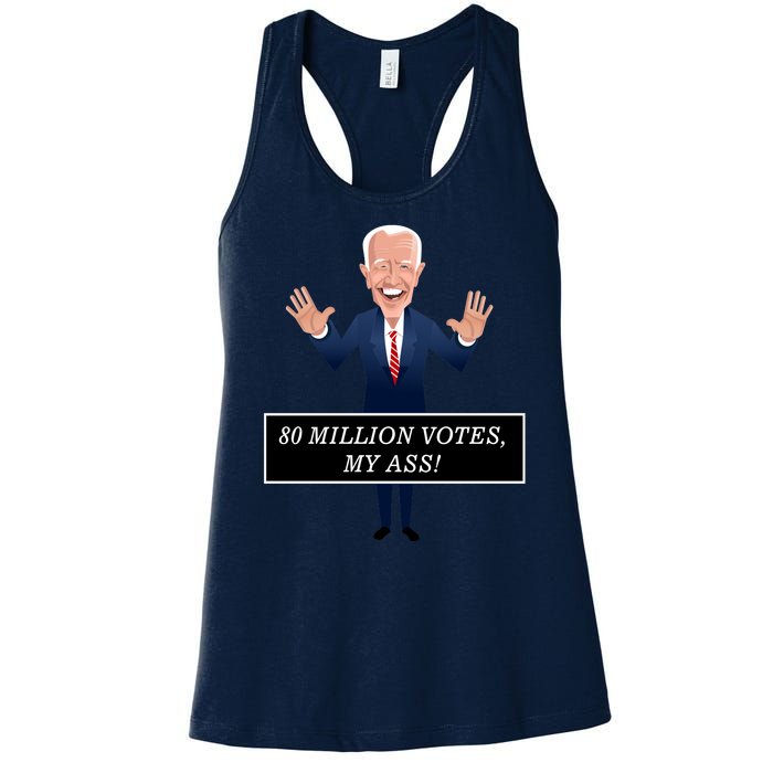 80 Million Votes My Ass Women's Racerback Tank