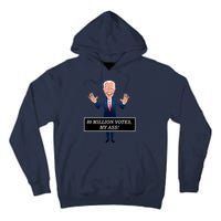 80 Million Votes My Ass Tall Hoodie