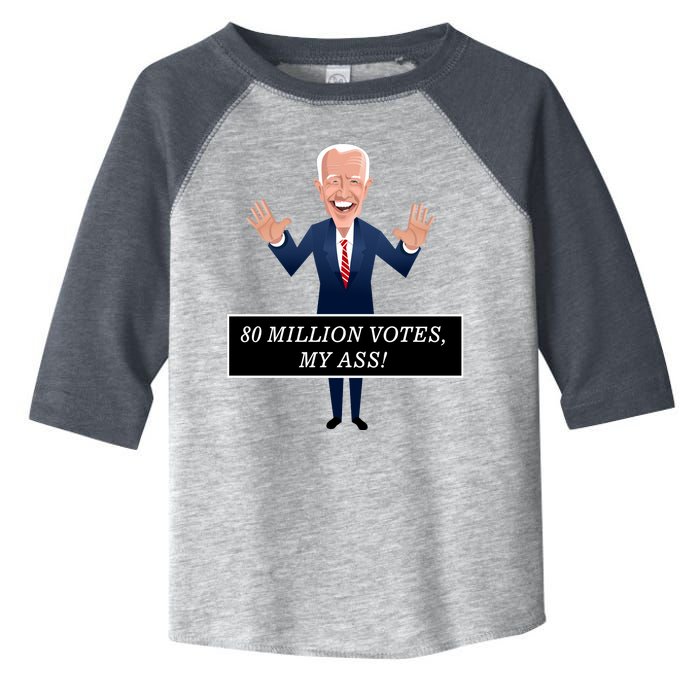 80 Million Votes My Ass Toddler Fine Jersey T-Shirt