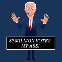 80 Million Votes My Ass Toddler T-Shirt