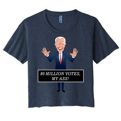 80 Million Votes My Ass Women's Crop Top Tee