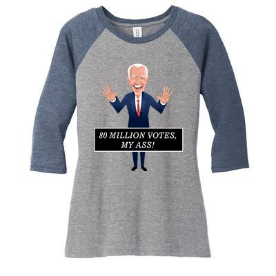 80 Million Votes My Ass Women's Tri-Blend 3/4-Sleeve Raglan Shirt