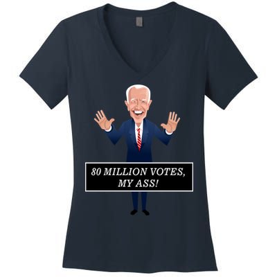 80 Million Votes My Ass Women's V-Neck T-Shirt