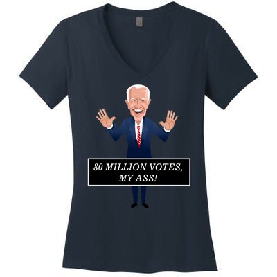 80 Million Votes My Ass Women's V-Neck T-Shirt