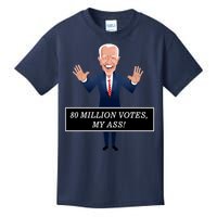 80 Million Votes My Ass Kids T-Shirt