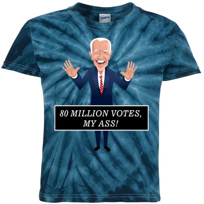 80 Million Votes My Ass Kids Tie-Dye T-Shirt