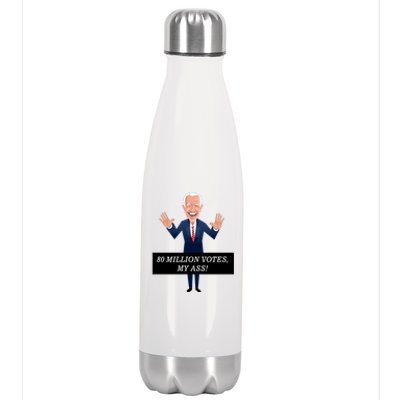 80 Million Votes My Ass Stainless Steel Insulated Water Bottle