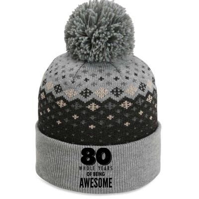 80 Whole Years Of Being Awesome Birthday The Baniff Cuffed Pom Beanie