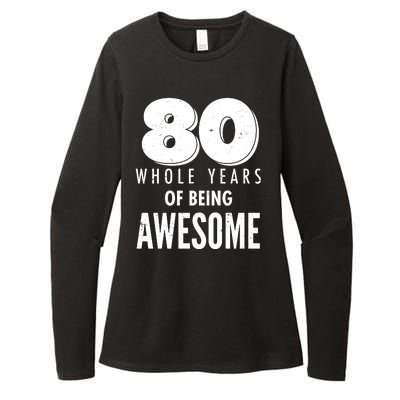 80 Whole Years Of Being Awesome Birthday Womens CVC Long Sleeve Shirt