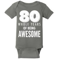 80 Whole Years Of Being Awesome Birthday Baby Bodysuit