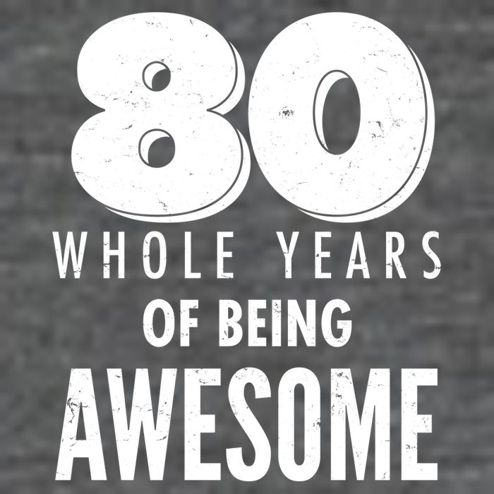 80 Whole Years Of Being Awesome Birthday Baby Bodysuit