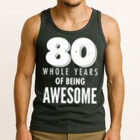 80 Whole Years Of Being Awesome Birthday Tank Top
