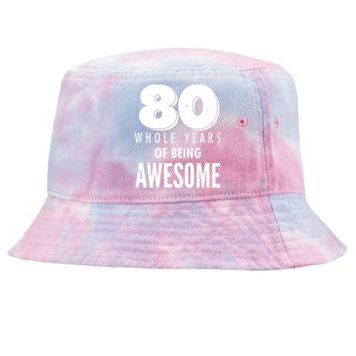 80 Whole Years Of Being Awesome Birthday Tie-Dyed Bucket Hat