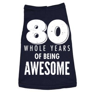 80 Whole Years Of Being Awesome Birthday Doggie Tank