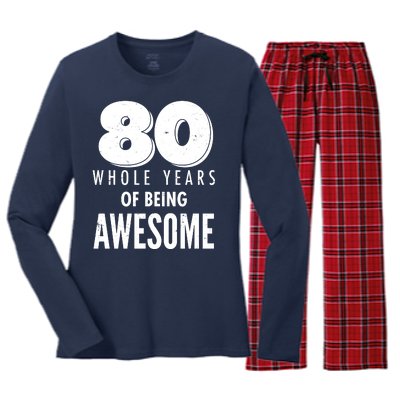 80 Whole Years Of Being Awesome Birthday Women's Long Sleeve Flannel Pajama Set 