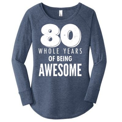 80 Whole Years Of Being Awesome Birthday Women's Perfect Tri Tunic Long Sleeve Shirt