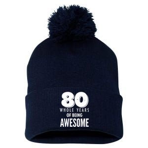 80 Whole Years Of Being Awesome Birthday Pom Pom 12in Knit Beanie