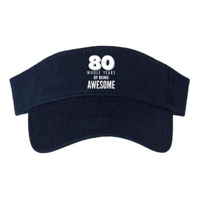 80 Whole Years Of Being Awesome Birthday Valucap Bio-Washed Visor