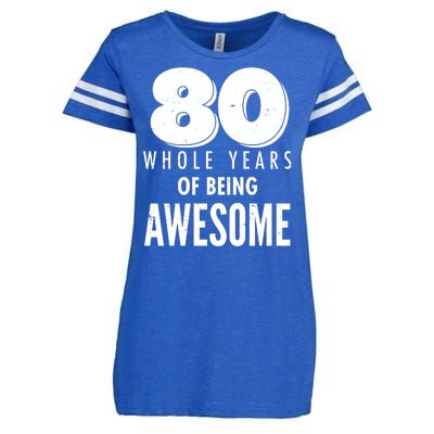 80 Whole Years Of Being Awesome Birthday Enza Ladies Jersey Football T-Shirt