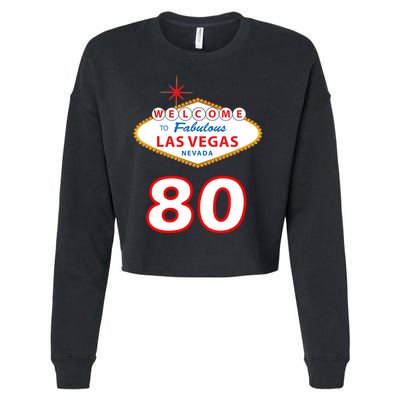 80 Years Old In Vegas - 80th Birthday Cropped Pullover Crew
