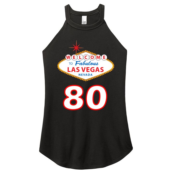 80 Years Old In Vegas - 80th Birthday Women's Perfect Tri Rocker Tank