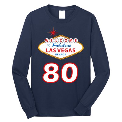 80 Years Old In Vegas - 80th Birthday Long Sleeve Shirt