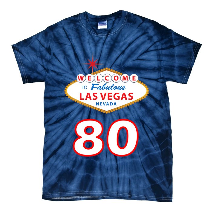 80 Years Old In Vegas - 80th Birthday Tie-Dye T-Shirt